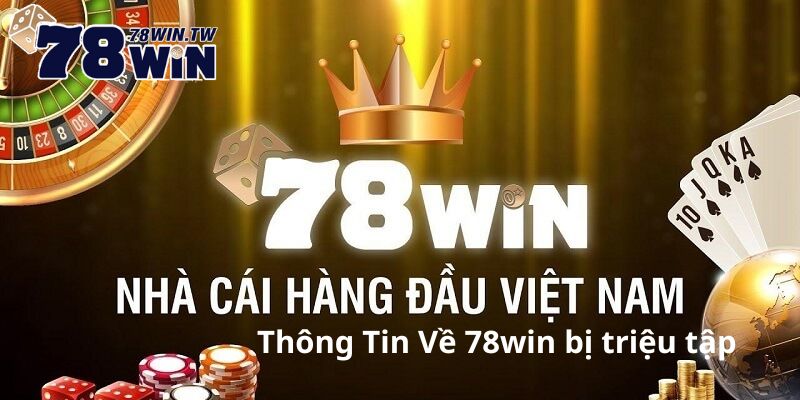 Xác Minh Thông Tin Người Chơi 78win Bị Triệu Tập